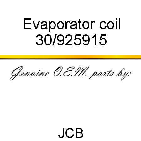 Evaporator, coil 30/925915