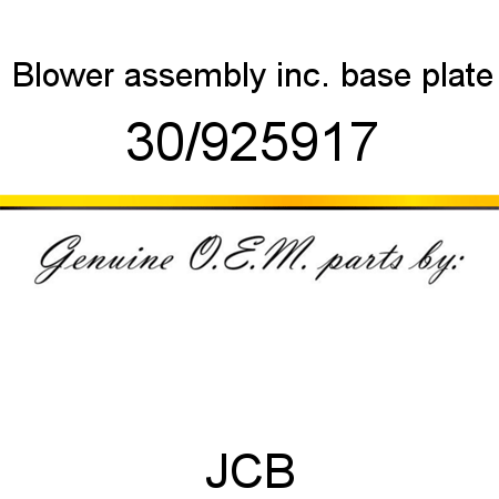 Blower, assembly, inc. base plate 30/925917