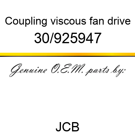 Coupling, viscous fan drive 30/925947
