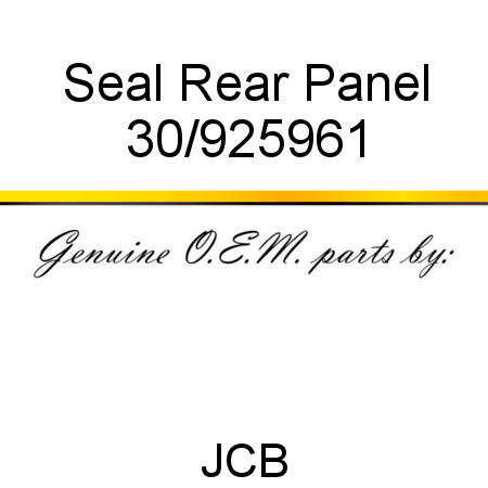 Seal, Rear Panel 30/925961