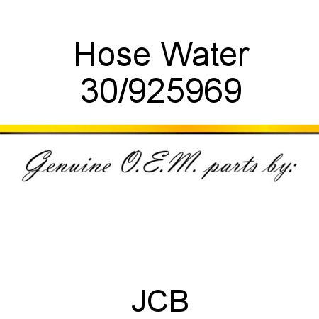 Hose, Water 30/925969