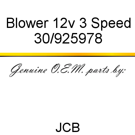Blower 12v 3 Speed 30/925978
