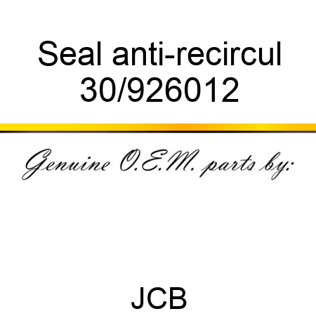 Seal anti-recircul 30/926012