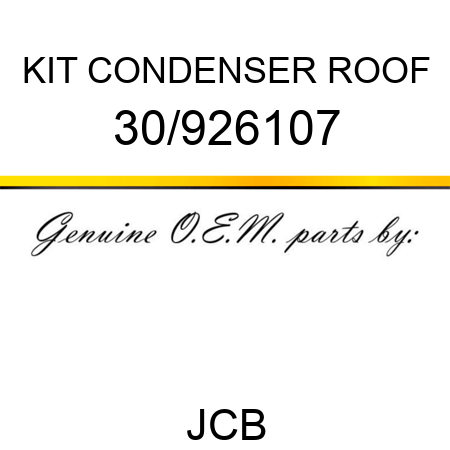 KIT CONDENSER ROOF 30/926107