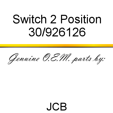 Switch, 2 Position 30/926126