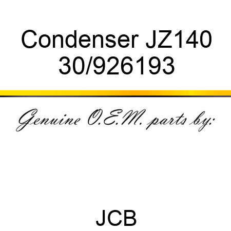 Condenser JZ140 30/926193
