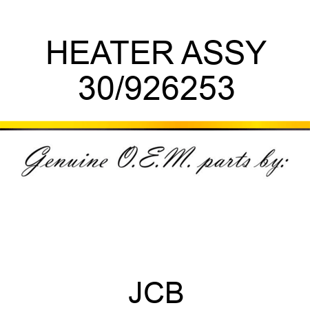 HEATER ASSY 30/926253