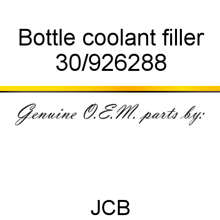 Bottle, coolant filler 30/926288