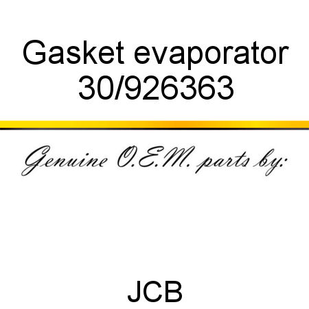 Gasket, evaporator 30/926363