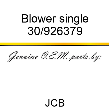 Blower single 30/926379