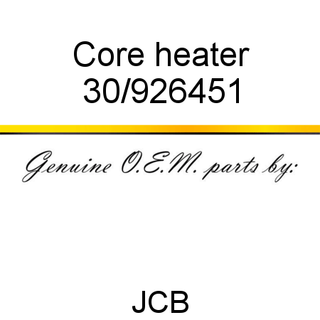 Core, heater 30/926451