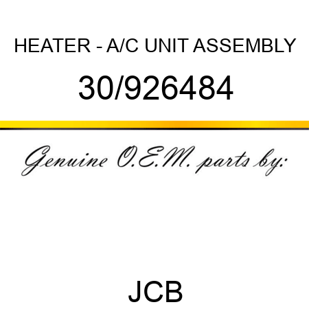 HEATER - A/C UNIT ASSEMBLY 30/926484