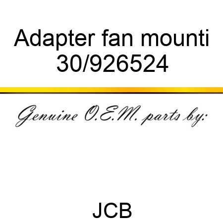 Adapter fan mounti 30/926524