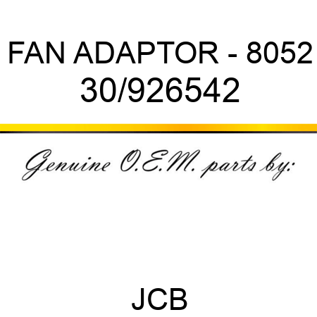 FAN ADAPTOR - 8052 30/926542