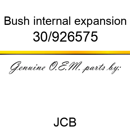 Bush, internal expansion 30/926575