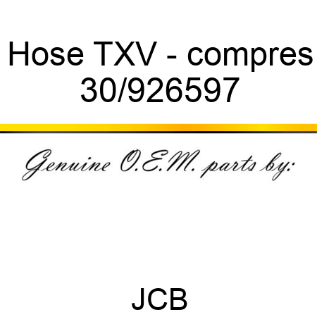 Hose TXV - compres 30/926597