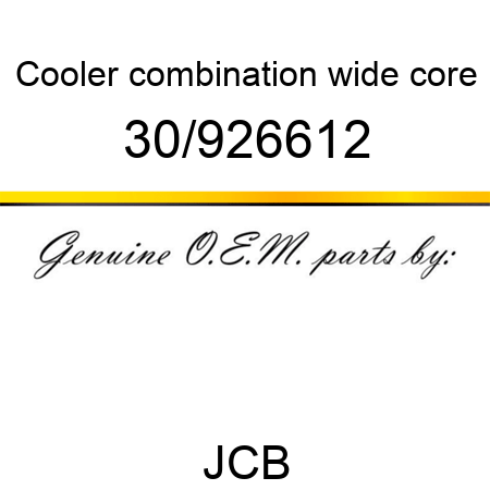 Cooler, combination, wide core 30/926612