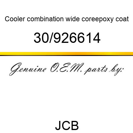 Cooler, combination, wide core,epoxy coat 30/926614