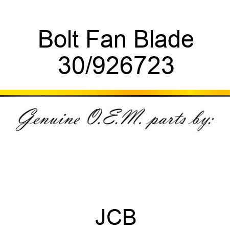 Bolt, Fan Blade 30/926723