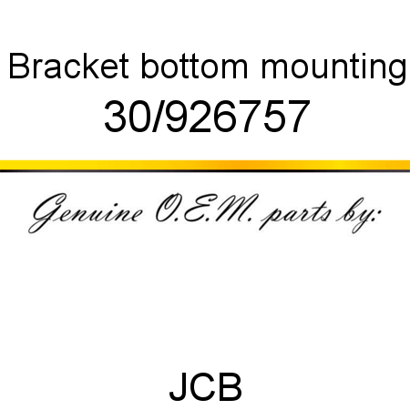 Bracket, bottom mounting 30/926757