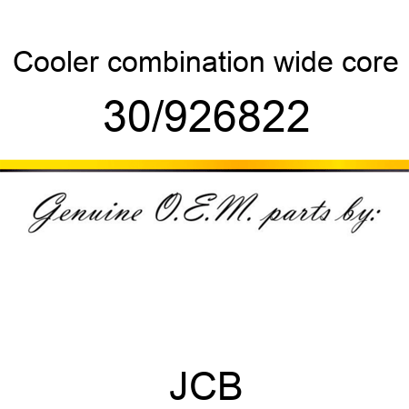 Cooler, combination, wide core 30/926822