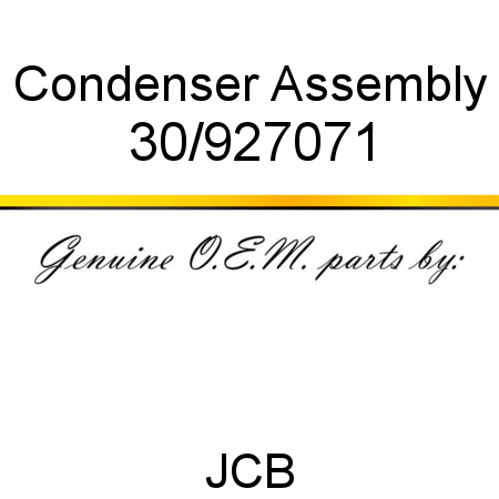 Condenser, Assembly 30/927071