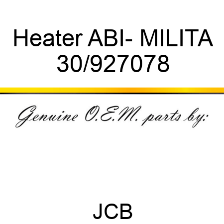 Heater ABI- MILITA 30/927078
