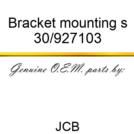 Bracket mounting s 30/927103