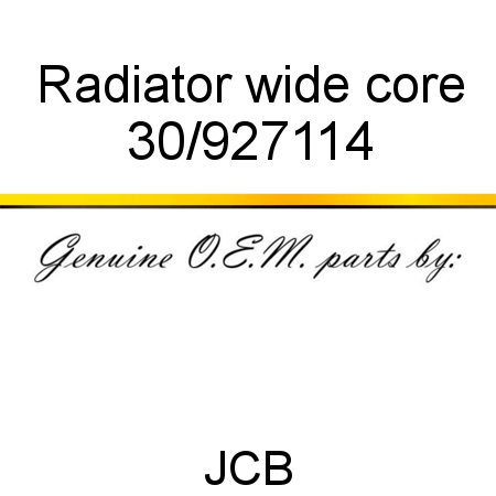 Radiator, wide core 30/927114