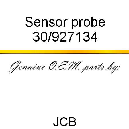 Sensor, probe 30/927134
