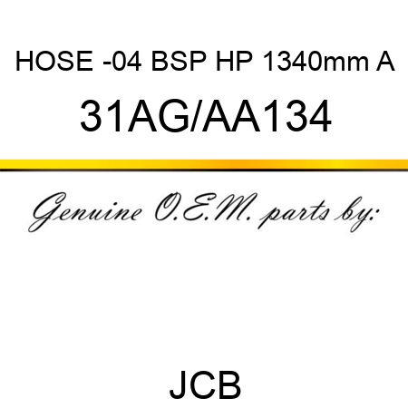 HOSE -04 BSP HP 1340mm A 31AG/AA134