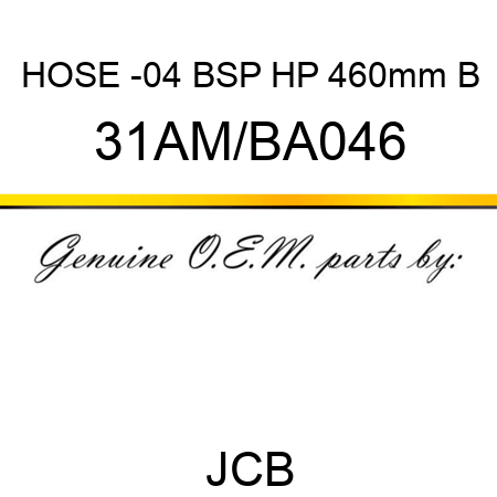 HOSE -04 BSP HP 460mm B 31AM/BA046