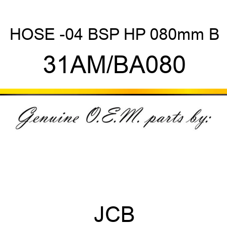HOSE -04 BSP HP 080mm B 31AM/BA080