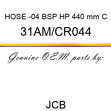 HOSE -04 BSP HP 440 mm C 31AM/CR044