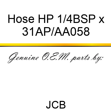 Hose HP, 1/4BSP x 31AP/AA058