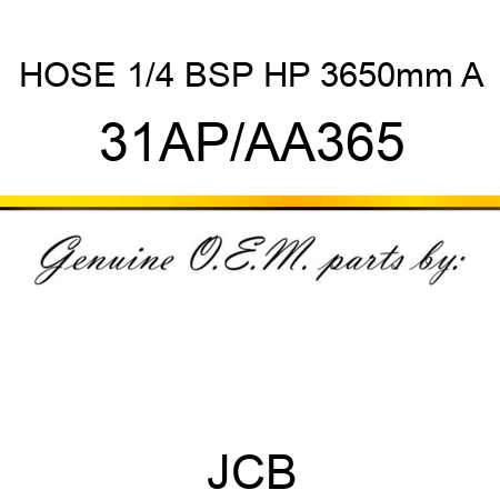 HOSE 1/4 BSP HP 3650mm A 31AP/AA365