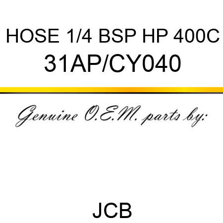 HOSE 1/4 BSP HP 400C 31AP/CY040