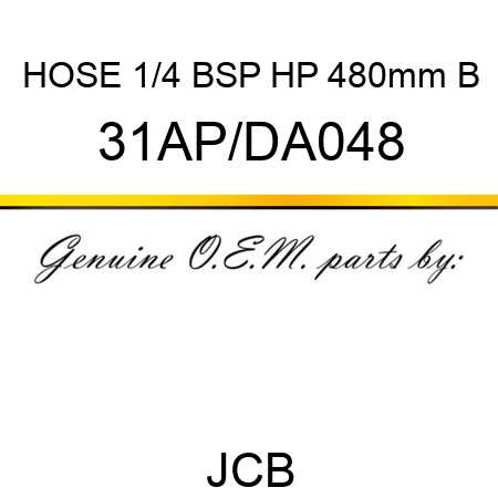 HOSE 1/4 BSP HP 480mm B 31AP/DA048