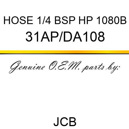 HOSE 1/4 BSP HP 1080B 31AP/DA108