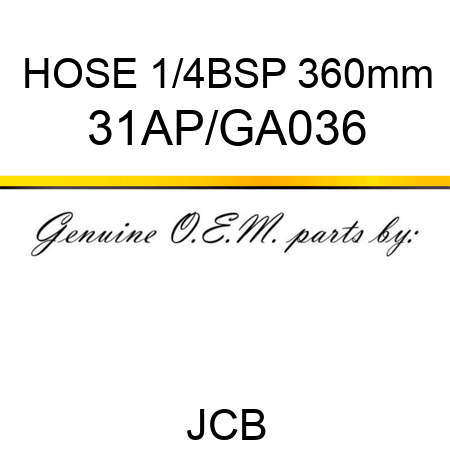 HOSE 1/4BSP 360mm 31AP/GA036