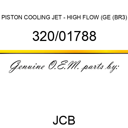 PISTON COOLING JET - HIGH FLOW (GE (BR3) 320/01788