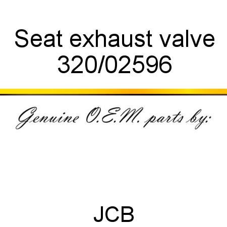 Seat, exhaust valve 320/02596