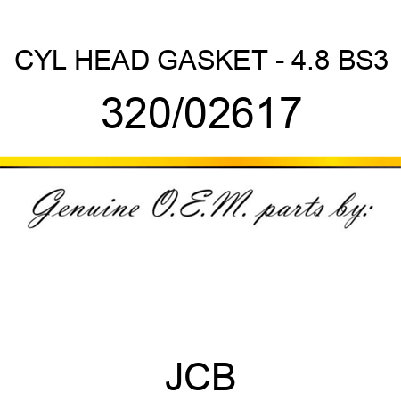 CYL HEAD GASKET - 4.8 BS3 320/02617