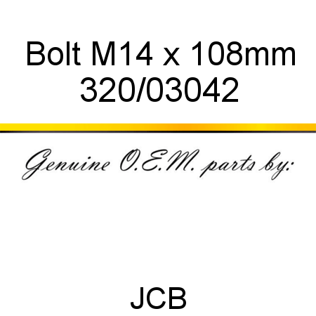 Bolt, M14 x 108mm 320/03042