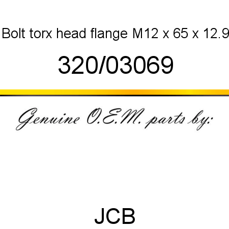 Bolt, torx head flange, M12 x 65 x 12.9 320/03069
