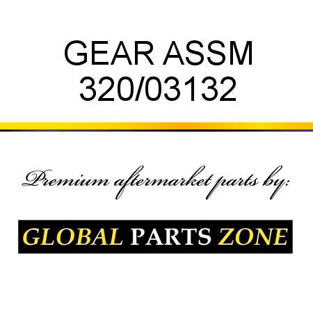 GEAR ASSM 320/03132
