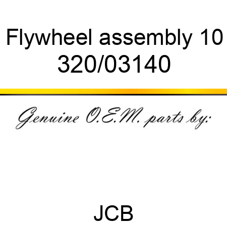 Flywheel, assembly, 10 320/03140