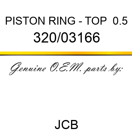 PISTON RING - TOP +0.5 320/03166