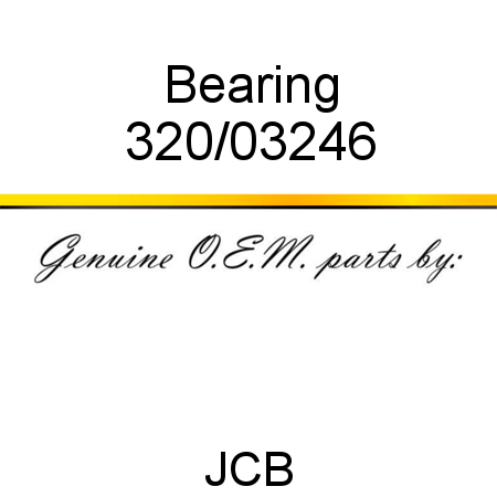 Bearing 320/03246