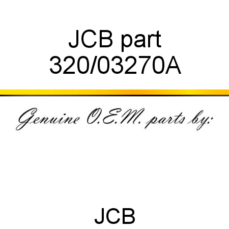 JCB part 320/03270A